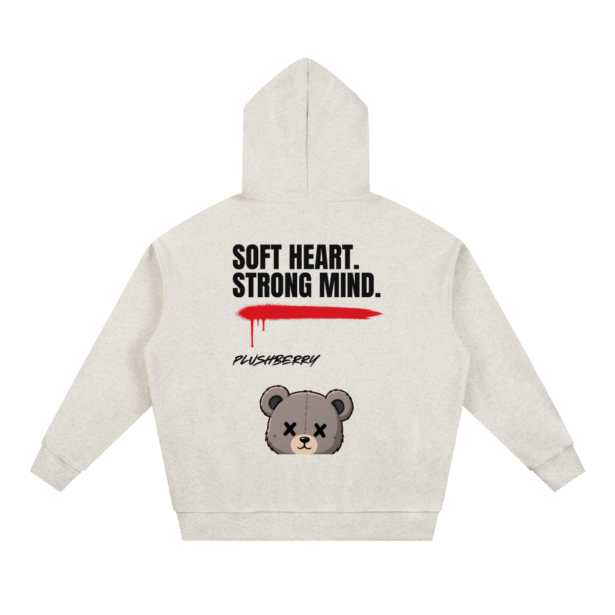 plushberry,stayplushy,softheartstrongmind,messagehoodie,teddybear,streetwear,hoodie,cream,mentalhealth